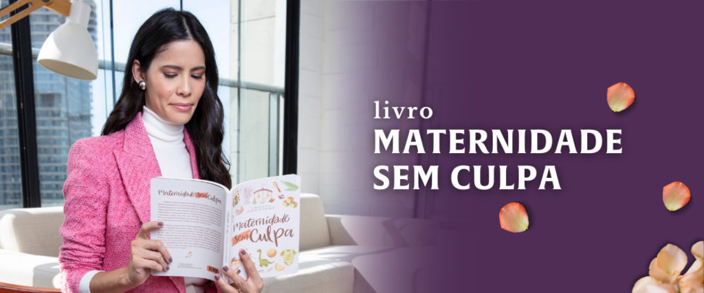 Livro Maternidade sem culpa | Dra. Kelly Oliveira